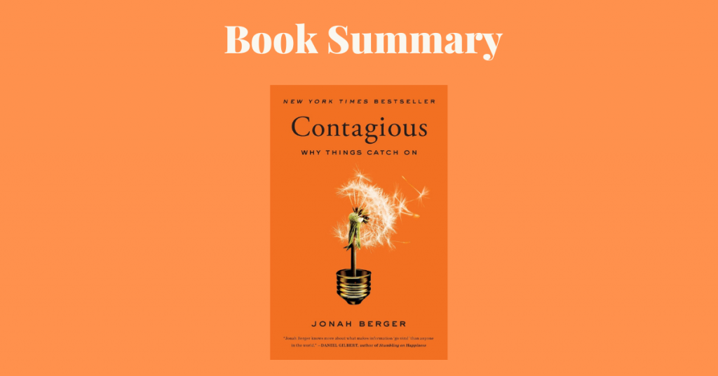 Contagious: Why Things Catch On Book Summary – GrowthHabit