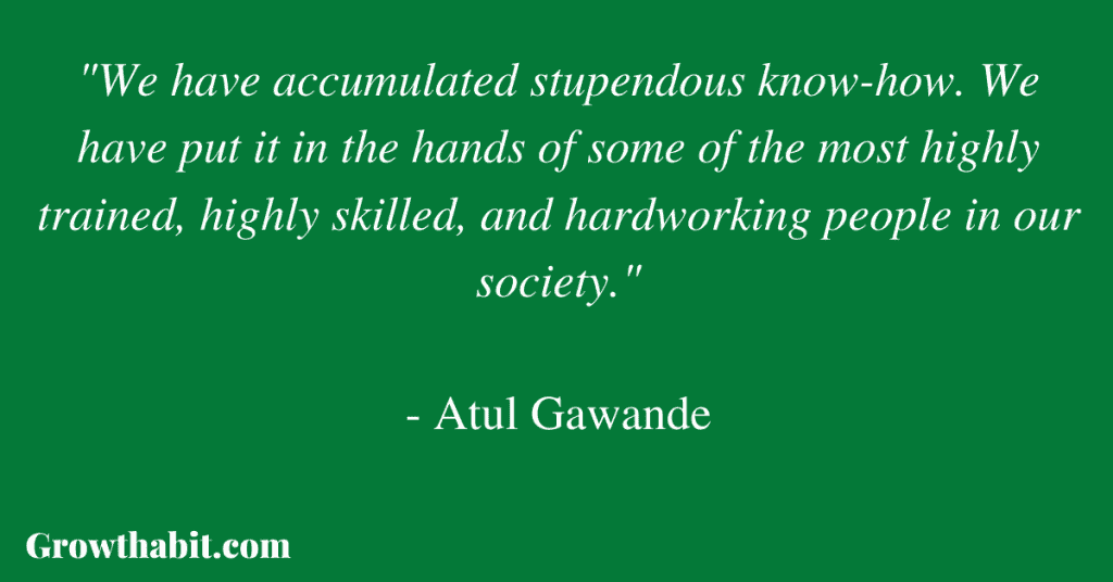 Atul Gawande Quote 2