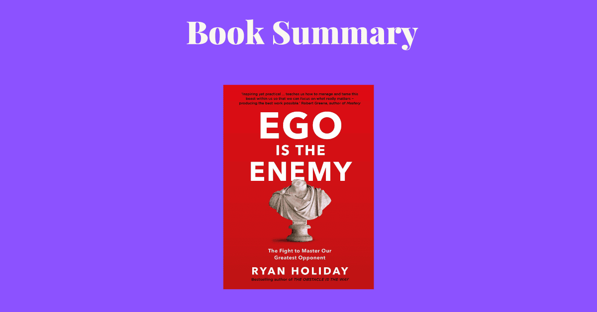 Ego Is the Enemy by Holiday, Ryan