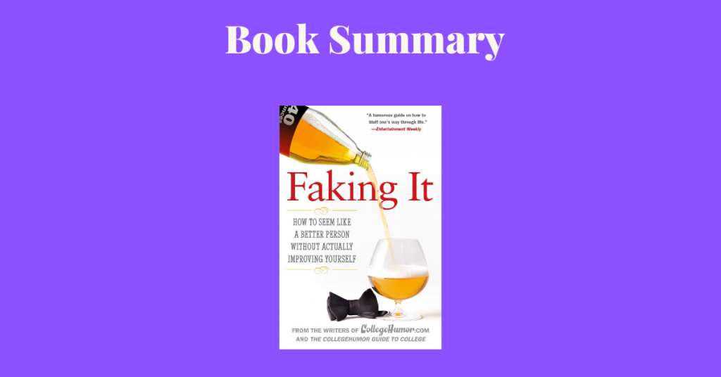 Faking It How To Seem Like A Better Person - Book Cover