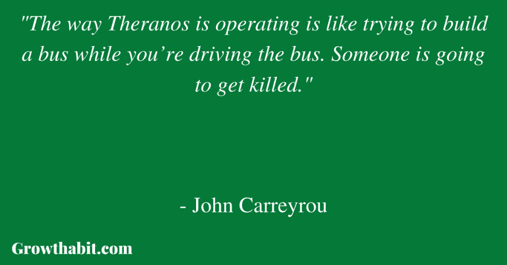 John Carreyrou Quote