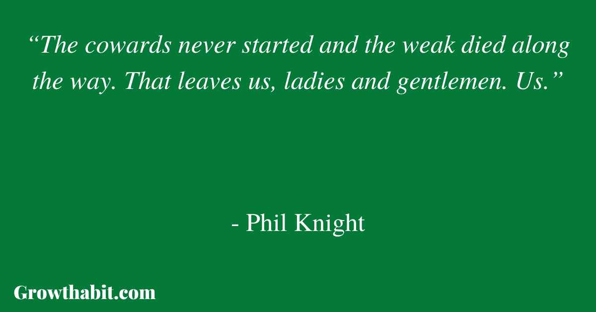 Shoe dog 2025 phil knight quotes