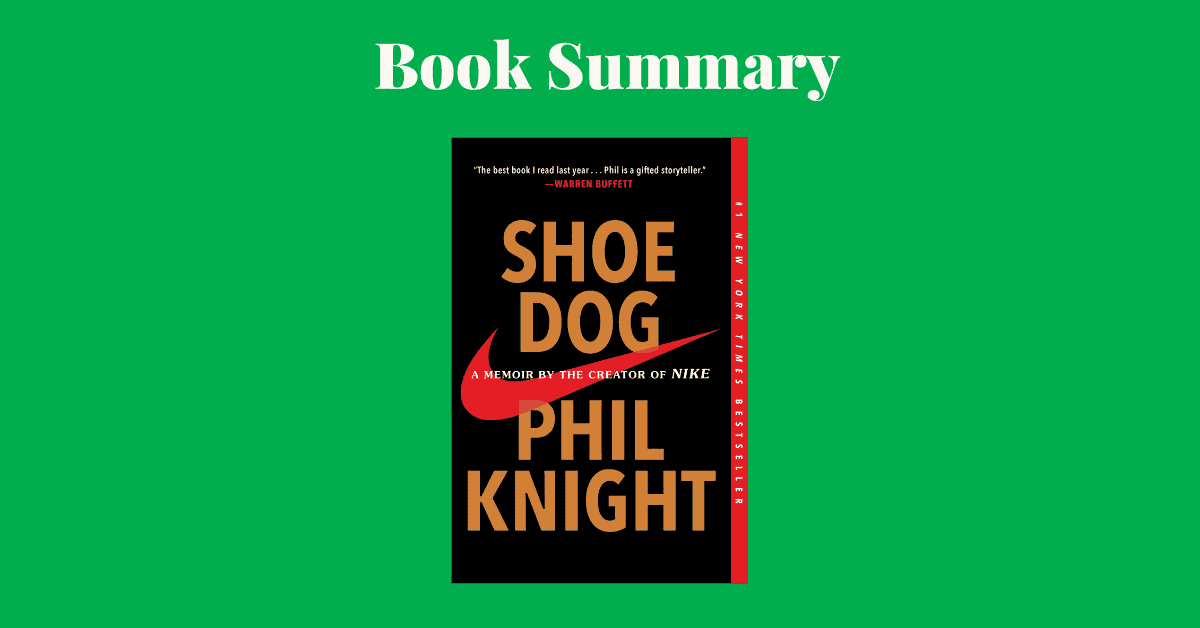 Shoe Dog - Anecdotes From Nike Book Summary