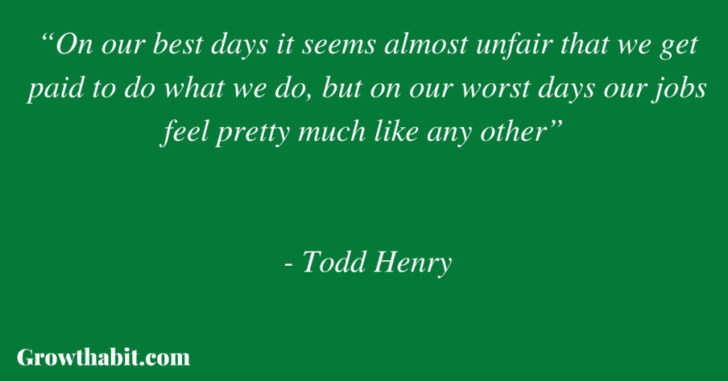 Todd Henry Quote