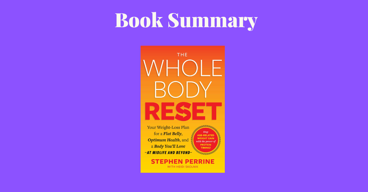 The Whole Body Reset Book Summary