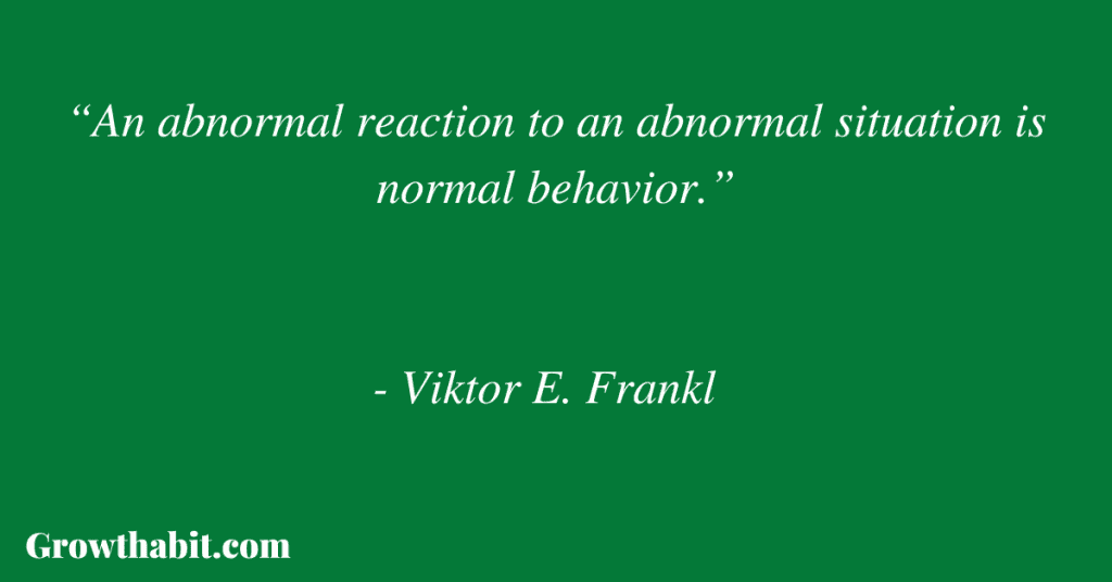 Viktor E Frankl Quote 3