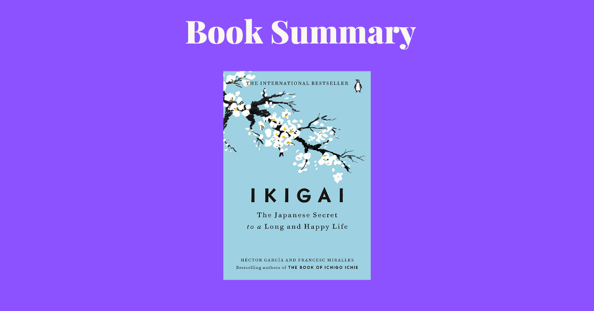 IKIGAI: The Japanese Secret to a Long and Happy Life book cover