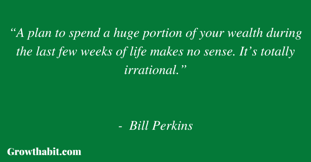 Bill Perkins Quote