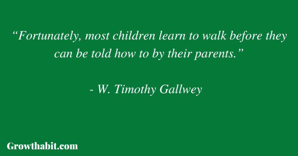 W. Timothy Gallwey Quote