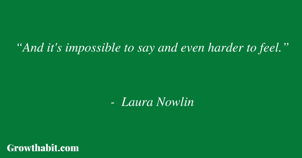 Laura Nowlin Quote