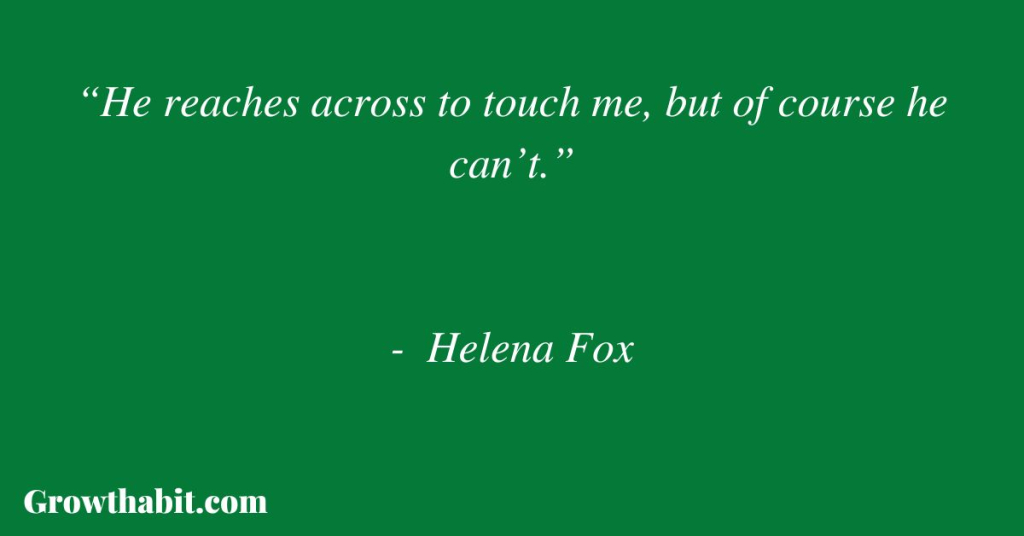 Helena Fox Quote
